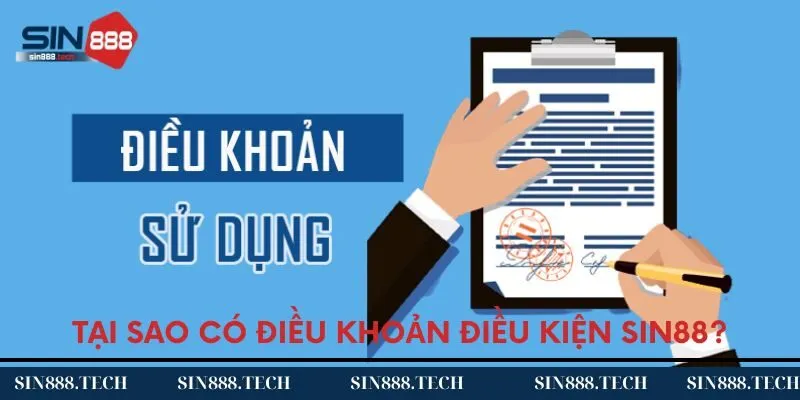 Tại sao cần phải có chính sách điều khoản điều kiện Sin88? Tại sao cần phải có chính sách điều khoản điều kiện Sin88?